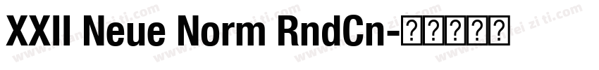 XXII Neue Norm RndCn字体转换